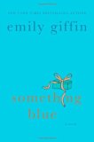 Something Blue by Giffin, Emily [Paperback]