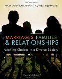 Marriages, Families, and Relationships: Making Choices in a Diverse Society 11th Edition by Lamanna, Mary Ann, Riedmann, Agnes [Hardcover]