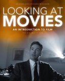 Looking at Movies: An Introduction to Film 3rd Edition by Richard; Monahan, David Barsam [Paperback]