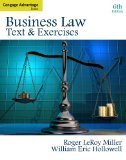 Cengage Advantage Books: Business Law: Text and Exercises 6th Edition by Miller, Roger LeRoy, Hollowell, William E. [Paperback]