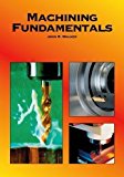 Machining Fundamentals 8th Edition by Walker, John R. [Hardcover]