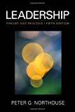 Leadership: Theory and Practice 5th Edition by Northouse, Peter G. [Paperback]
