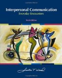 Interpersonal Communication: Everyday Encounters 6th Edition by Wood, Julia T. [Paperback]