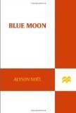 Blue Moon by NoÃ«l, Alyson [Paperback]