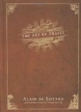 Art of Travel by Alain de Botton [Hardcover]