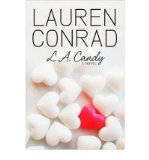 LA Candy by Conrad, Lauren [Hardcover]