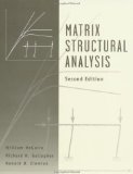 Matrix Structural Analysis, 2nd Edition 2nd Edition by McGuire, William, Gallagher, Richard H., Ziemian, Ronald D. [Hardcover]