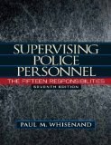 Supervising Police Personnel: The Fifteen Responsibilities 7th Edition by Whisenand, Paul M. [Hardcover]