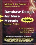Database Design for Mere Mortals by Hernandez, Michael J. [Paperback]
