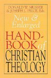 New & Enlarged Handbook of Christian Theology by Joseph Price, Donald W Musser [Paperback]