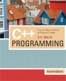C++ Programming: From Problem Analysis to Program Design 4th Edition by Malik, D. S. [Paperback]