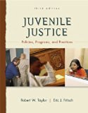 Juvenile Justice: Policies, Programs, and Practices 3rd Edition by Taylor, Robert, Fritsch, Eric [Hardcover]