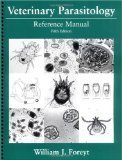 Veterinary Parasitology: Reference Manual 5th Edition by Foreyt, William J. [Spiral-bound]