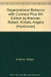 Organizational Behavior with Connect Plus 9th Edition by Kreitner, Robert, Kinicki, Angelo [Hardcover]