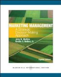 Marketing Management: A Strategic Decision-Making Approach 8th Edition by Mullins, John, Walker, Orville [Paperback]