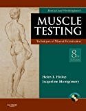 Daniels and Worthingham's Muscle Testing: Techniques of Manual Examination, 8e 8th Edition by Montgomery MA PT, Jacqueline, Avers PT DPT PhD, Dale [Spiral-bound]