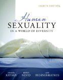 Human Sexuality in a World of Diversity 8th Edition by Rathus, Spencer A., Nevid Ph.D., Jeffrey S., Fichner-Rathus, [Hardcover]