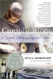 Complications by Gawande, Atul [Paperback]