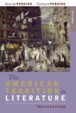 The American Tradition in Literature, Volume 2 12th Edition by Perkins, George, Perkins, Barbara [Paperback]