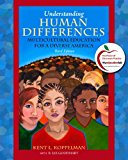 Understanding Human Differences: Multicultural Education for a Diverse America, 3rd Edition 3rd Edition by Koppelman, Kent L., Goodhart, R. Lee [Paperback]