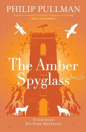 Amber Spyglass Adult Edition Wbn Cover (His Dark Marterials 3) published by Scholastic (2011) [Paperback]