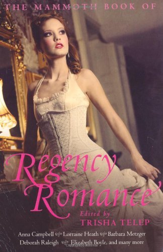 Mammoth Book of Regency Romance published by Robinson Publishing [Paperback]