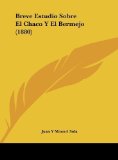 Breve Estudio Sobre El Chaco Y El Bermejo (1880) (Spanish Edition) by Sola, Juan Y Manuel published by Kessinger Publishing, LLC (2010) [Hardcover]