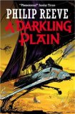 Darkling Plain (Mortal Engines Quartet) by Reeve, Philip published by Scholastic (2007) [Paperback]