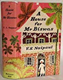 A House for Mr. Biswas.