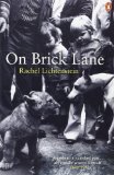 On Brick Lane by Lichtenstein, Rachel published by Penguin Books (2008) [Paperback]