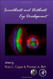 Invertebrate and Vertebrate Eye Development, Volume 93 (Current Topics in Developmental Biology) 1st (first) edition published by Academic Press (2010) [Hardcover]
