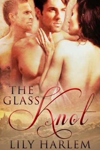 The Glass Knot (Erotic Threesome Romance)