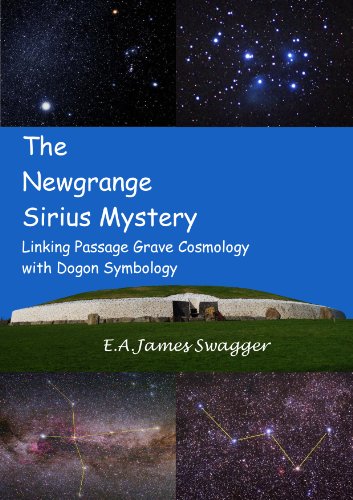 The Newgrange Sirius Mystery: Linking Passage Grave Cosmology with Dogon Symbology