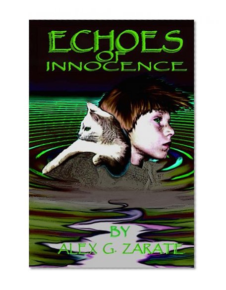 Echoes of Innocence (The Cat Rule Chronicles Book 3)