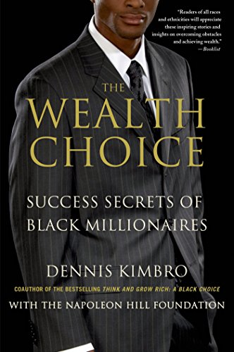 Book Cover The Wealth Choice: Success Secrets of Black Millionaires