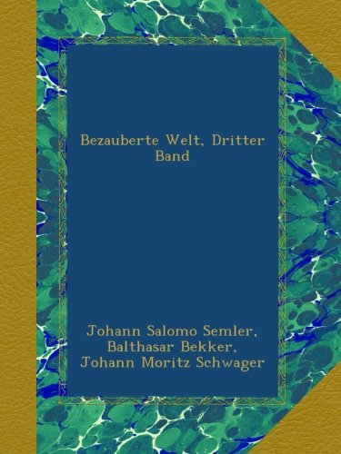 Bezauberte Welt, Dritter Band (German Edition)