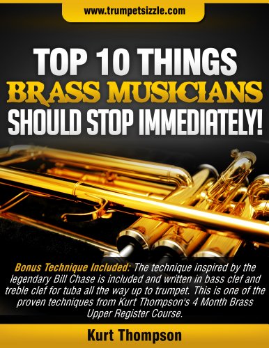 Top 10 Things Brass Musicians Should Stop Immediately!