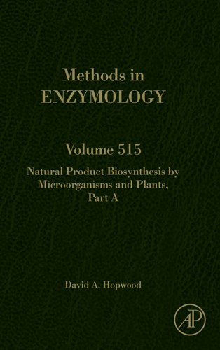 Natural Product Biosynthesis by Microorganisms and Plants, Part A: 515 (Methods in Enzymology)