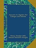 Answers to Algebra for Colleges and Schools