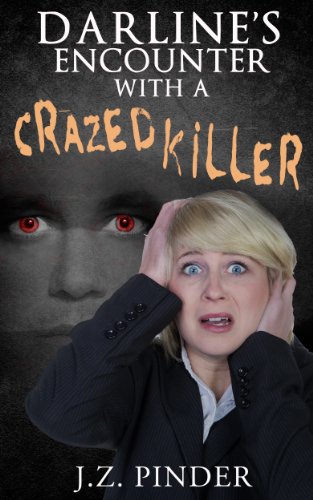 Darline's Encounter With a Crazed Killer