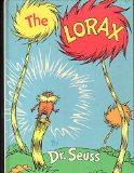 Lorax 1st (first) edition by Dr. Seuss published by Turtleback Books Distributed by Demco Media (1971) [Hardcover]