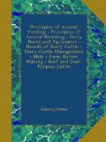 Principles of Animal Feeding ; Principles of Animal Breeding ; Dairy Barns and Equipment ; Breeds of Dairy Cattle ; Dairy-Cattle Management ; Milk ; Farm Butter Making ; Beef and Dual-Purpose Cattle