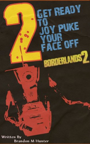 Borderlands 2 Joy Puke Handbook of Cheats