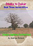 Dhaka to Dakar: Across Africa - Chapter 18: Burkina Faso