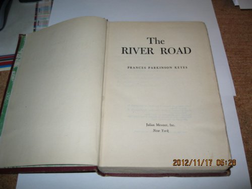 The River Road Francis Parkinson Keyes Julian Messner Publication