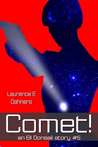 Comet!   (an Ell Donsaii story #5 )