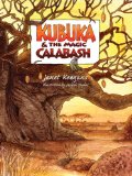Kubuka & The Magic Calabash