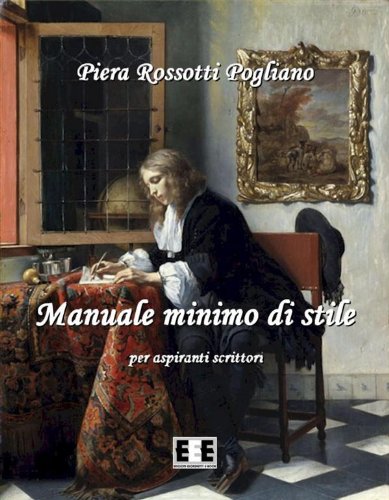 Manuale minimo di stile (Italian Edition)