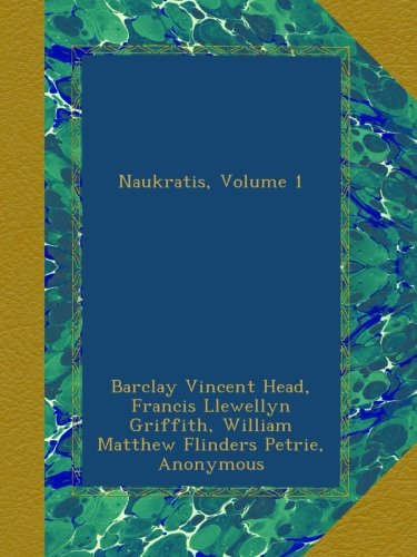 Naukratis, Volume 1