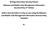 Malware and Mobile Code Management Policy, 2nd Edition (Writing Information Security Policies Book 48)
